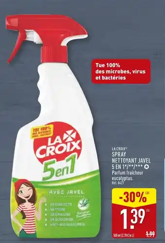 ALDI LA CROIX Spray nettoyant javel 5 en 1 offre