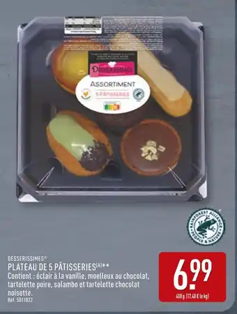 ALDI DESSERISSIMES Plateau de 5 pâtisseries offre