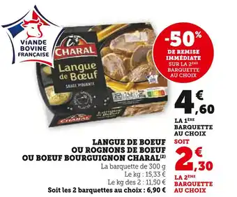 Super U CHARAL Langue de boeuf ou rognons de boeuf ou boeuf bourguignon offre