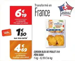 Netto Cordon bleu dpoulet x10 pere dodu offre