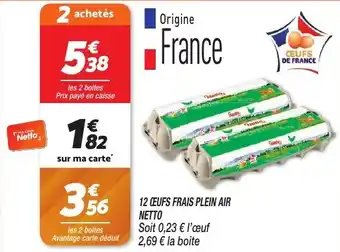 Netto 12 ceufs frais plein air offre