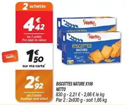 Netto Biscottes nature offre