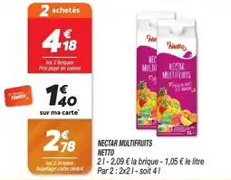 Netto Nectar multifruits offre