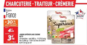 Netto Netton jambon superieur sans couenne offre