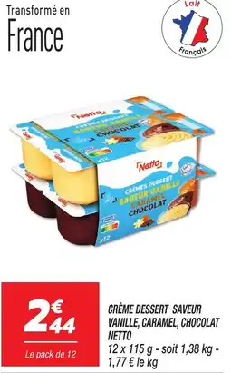 Netto Netto creme dessert saveur vanille caramel chocolat offre