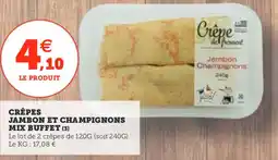 Utile Crêpes jambon et champignons mix buffet offre