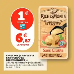 Utile Fromage a raclette sans croute richesmonts offre