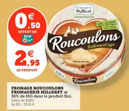 Utile Fromage roucoulons fromagerie milleret offre