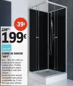 E.Leclerc Brico Aurlane cabine de douche "soft" offre