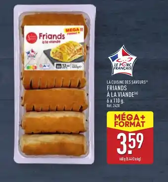 ALDI LA CUISINE DES SAVEURS Friands à la viande offre