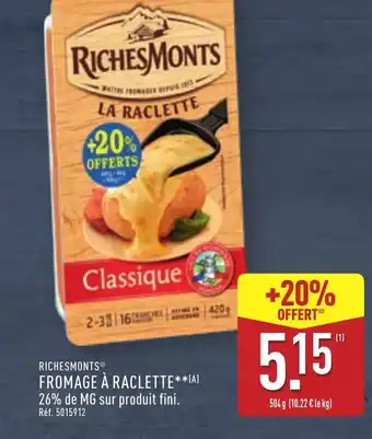 ALDI RICHESMONTS Fromage à raclette offre