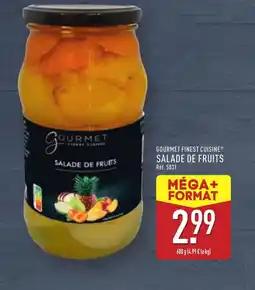 ALDI GOURMET FINEST CUISINE Salade de fruits offre