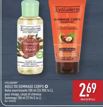 ALDI EVOLUDERM Huile ou gommage corps offre