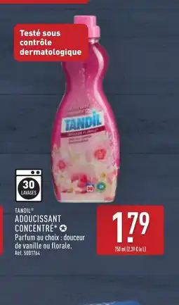 ALDI TANDIL Adoucissant concentré offre