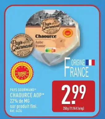 ALDI PAYS GOURMAND Chaource aop offre