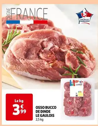 Auchan Supermarché Le Gaulois Osso Bucco de Dinde offre