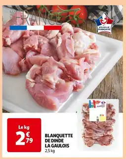 Auchan Supermarché LA GAULOIS Blanquette de dinde offre