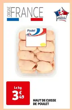 Auchan Supermarché Haut de cuisse de poulet offre