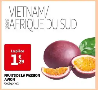 Auchan Supermarché Fruits de la Passion Avion offre