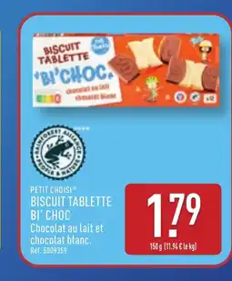 ALDI PETIT CHOISI Biscuit tablette bi' choc offre