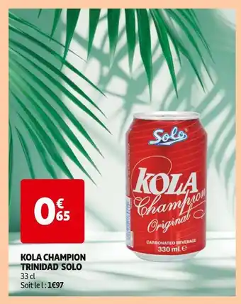 Auchan Solo Kola Champion trinidad offre