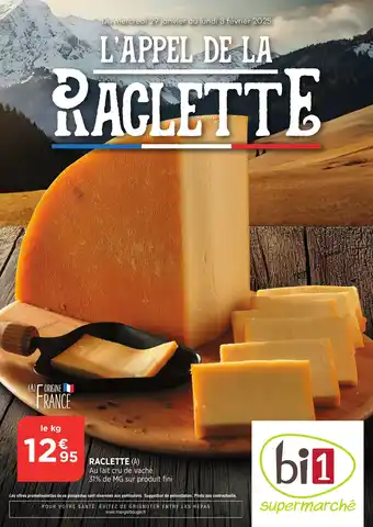 Bi1 RACLETTE Au lait cru de vache 31% de MG sur produit fini offre