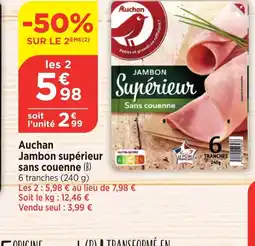 Bi1 Auchan Jambon supérieur sans couenne offre