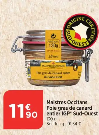 Bi1 Maistres Occitans Foie gras de canard entier IGP Sud-Ouest offre