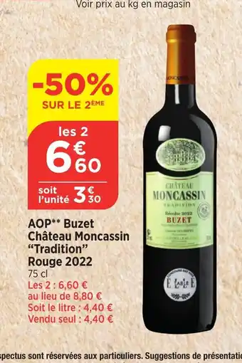 Bi1 AOP Buzet Château Moncassin Tradition Rouge 2022 offre