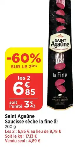 Bi1 SAINT AGAUNE Saucisse sèche la fine offre