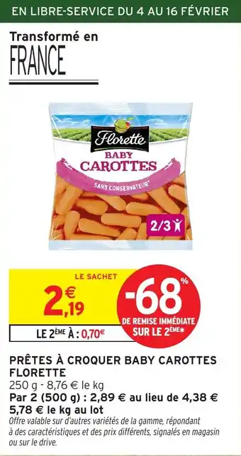 Intermarché Pretes a croquer baby carottes florette offre