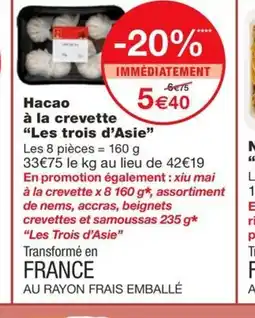 Monoprix LES TROIS ASIE Hacao a la crevette offre