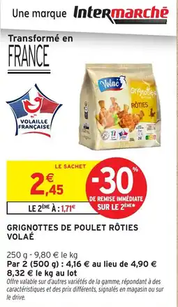 Intermarché Grignottes de poulet roties volae offre