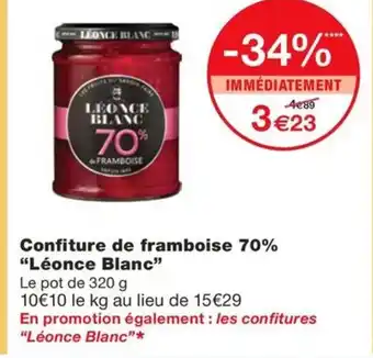 Monoprix LÉONCE BLANC Confiture de framboise 70% offre