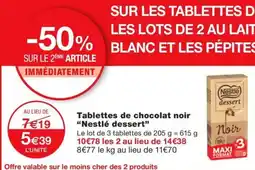 Monoprix NESTLE DESSERT Tablettes de chocolat noir offre