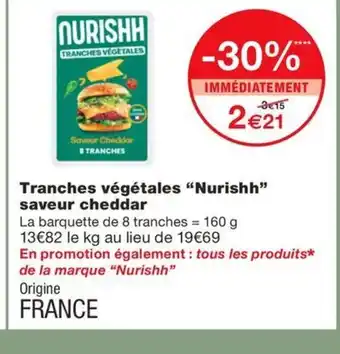 Monoprix NURISHH Tranches végétales saveur cheddar offre