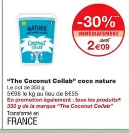 Monoprix THE COCONUT COLLAB coco natur offre