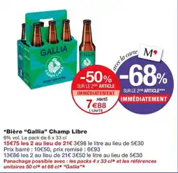 Monoprix GALLIA Bière Champ Libre offre