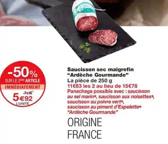 Monoprix Saucisson sec maigrefin Ardèche Gourmande offre