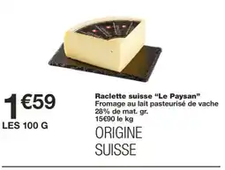 Monoprix Raclette suisse Le Paysan offre