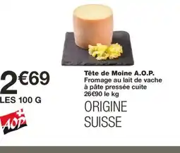 Monoprix Tête de Moine A.O.P. offre