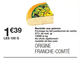 Monoprix Raclette aux poivres offre