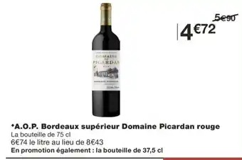 Monoprix A.O.P. Bordeaux supérieur Domaine Picardan rouge offre