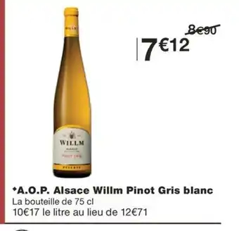 Monoprix A.O.P. Alsace Willm Pinot Gris blanc offre