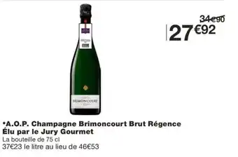 Monoprix A.O.P. Champagne Brimoncourt Brut Régence Élu par le Jury Gourmet offre