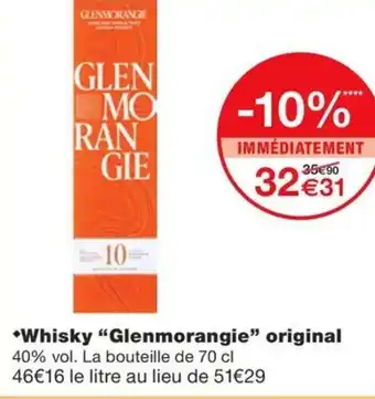 Monoprix GLENMORANGE Whisky original original offre