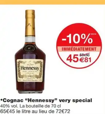 Monoprix HENNESSY Cognac very special offre