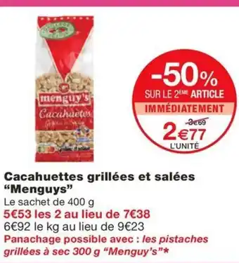 Monoprix MENGUY'S Cacahuettes grillées et salées offre