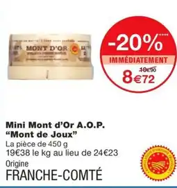 Monoprix Mini Mont d'Or A.O.P. offre