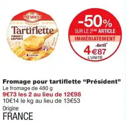 Monoprix PRESIDENT Fromage pour tartiflette offre